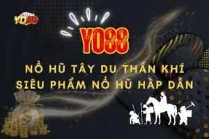 nổ hũ Tây Du Thần Khí