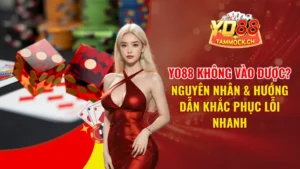 YO88 Không Vào Được